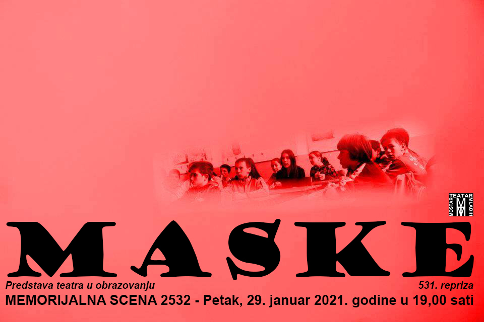 MASKE ovog petka na Memorijalnoj sceni 2532 u Mostaru